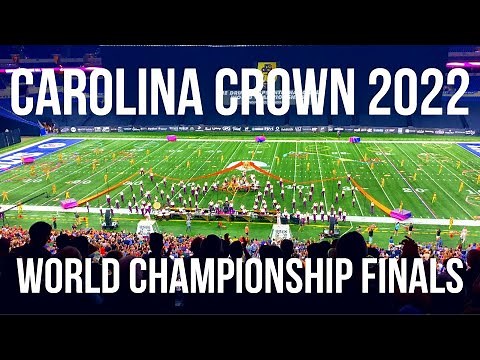Carolina Crown 2022 - Final Run - Right Here Right Now (4K)