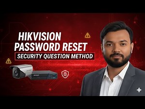Hikvision Camera Password Reset Using Security Questions | Step-by-Step Guide