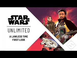 Star Wars: Unlimited – A Lawless Time First Look