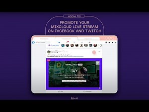 How to Automatically Promote Your Mixcloud Live Stream on Facebook & Twitch