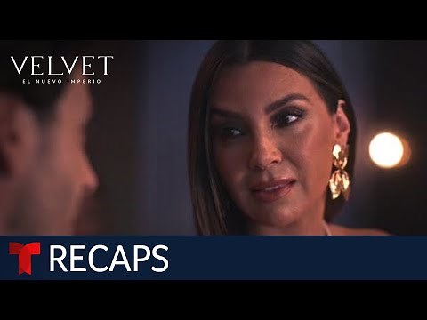 Velvet El Nuevo Imperio, weekly recap episodes 35 to 39 | Telemundo English