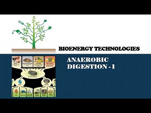 Bioenergy Technologies: Anaerobic digestion 1#bioenergy #biogas
