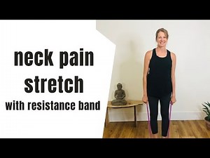 Neck Pain Relief - deeper stretch with a resistance band!