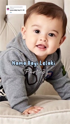 Nama Bayi Lelaki: Pilihan Huruf H M