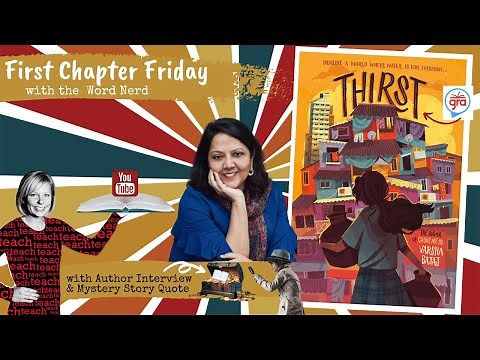 Global Read Aloud First Chapter Friday Video for Thirst plus Author Interview