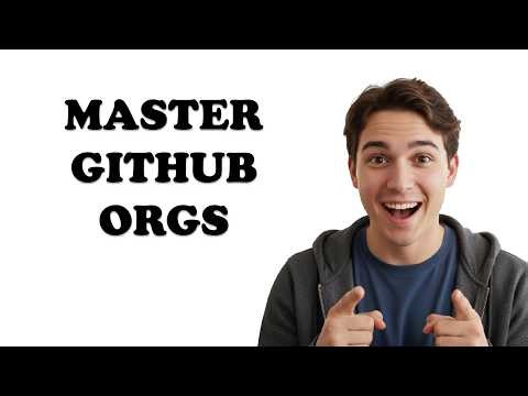 What Is A GitHub Organization?