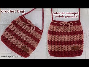 Tutorial Merajut Untuk Pemula Tas Rajut Simple dan Mudah || Crochet Bag Tutorial Easy For Beginner