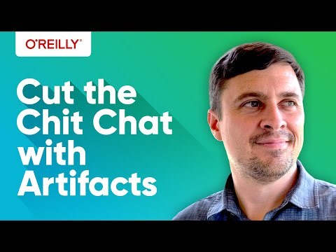 Cut the Chit Chat with Artifacts with John Berryman—GenAI Prompt to Product Showcase