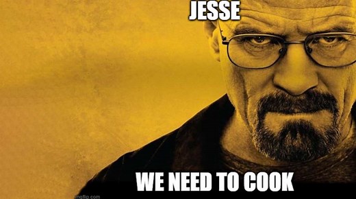 Jesse We Need To Cook | Know Your Meme