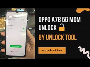 Oppo A78 5G Mdm Unlock by Unlock Tool।। Oppo mdm Unlock file