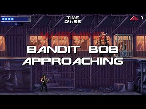 Terminator 2D: NO FATE....Butchered Bandit Bob🤣😂