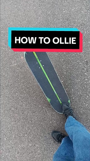 How to Ollie: Skateboard Tutorial