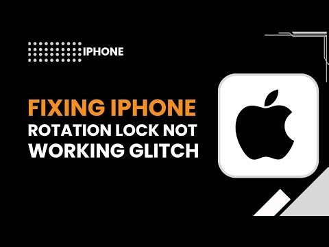 Fixing iPhone Rotation Lock Not Working Glitch