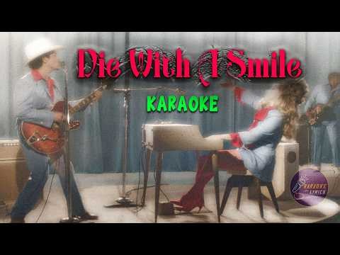 Die With A Smile | Karaoke #karaoke #lyrics #music