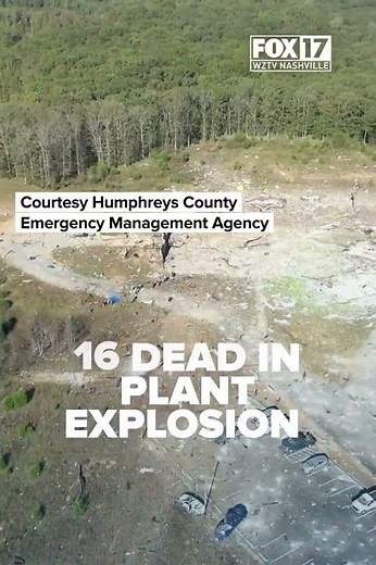 Sheriff confirms 16 dead in Hickman County, Tennessee plant explosion