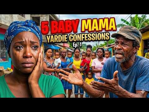 My Husband Has 5 Baby Mothers & I'm Paying His Rent Yardie Confessions Ep 1