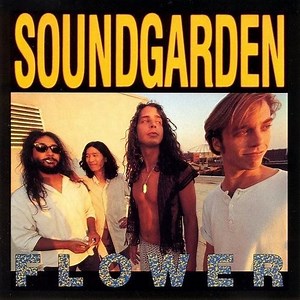 Soundgarden - Flower