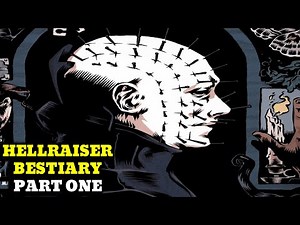 Hellraiser: Bestiary - Part 1