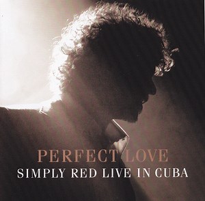 Simply Red - Perfect Love (Simply Red Live In Cuba)