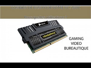 RAM ? =COMBIEN