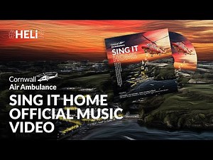 Sing it Home | A Cornish Shanty Anthem for Cornwall Air Ambulance (Official Music Video)