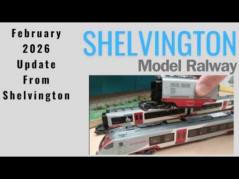February 2026 Update from #shelvingtonmodelrailway A Model Railway in a Garage