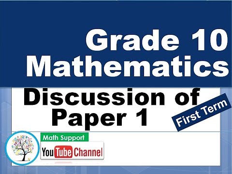 Grade 10 - Mathematics Paper 1 Discussion (English Medium)