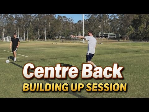 Centre Back - Building Up Session