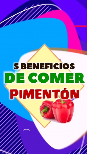 5 BENEFICIOS DE COMER PIMENTON #pimenton #nutricion #beneficios #parati #alimentossaludables #antioxidantes #bronquitis