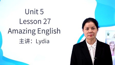 Unit5 Lesson27 Amazing English