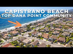 Tour Homes in Capistrano Beach | Best Neighborhoods in Dana Point, California