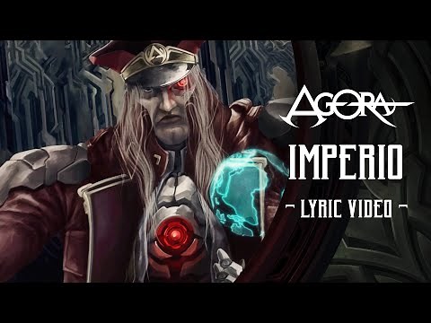 Agora - Imperio (lyricVideo)
