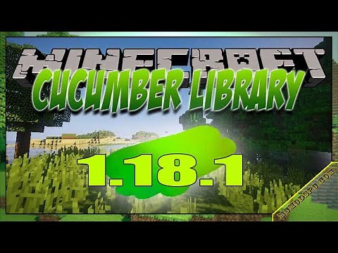 Cucumber Library Mod 1.18.1 & How To Download and Install for Minecraft