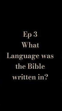 Ep 3: What Language was the Bible written in? | From Scroll to Screen #jeremiahshares