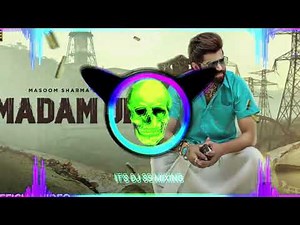 Madam Ji (Dj Remix) Masoom Sharma | New Haryanvi 2025 Dj Remix Song Edm Trap Mix