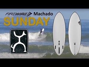 Firewire Machado Sunday Surfboard Review Part 1