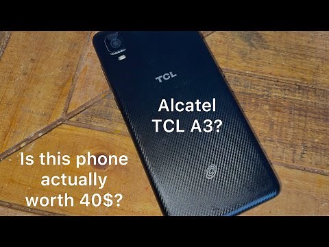 Reviewing the Alcatel TCL A3! Is it actually worth 40$?!