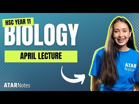 HSC Year 11 Biology April Lecture