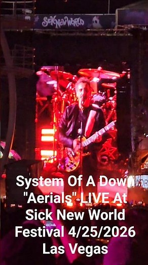 System Of A Down "Aerials" LIVE At Sick New World Festival 4/25/2026 Las Vegas