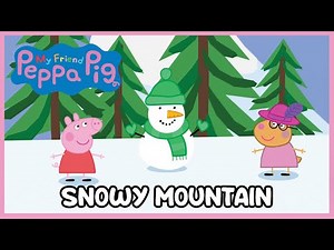 My Friend Peppa Pig: Pirate Adventures - Snowy Mountain Episodes