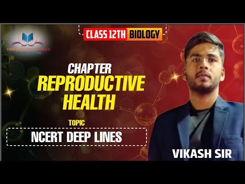 REPRODUCTIVE HEALTH CLASS 12 REVISION