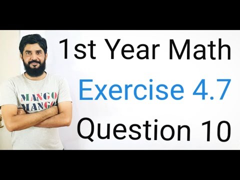 1st Year Math | Exercise 4.7 Q10 Complete Solution | Step-by-Step Easy Method | Muhammad Hilal