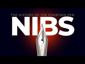 The History of the Fountain Pen Nibs