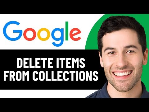 HOW TO DELETE ITEMS FROM GOOGLE COLLECTIONS 2025! (FULL GUIDE)
