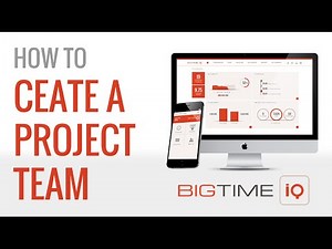 How to Create a Project Team in BigTime IQ