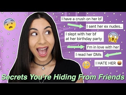 Revealing Secrets You're Keeping from Your Best Friend | Just Sharon