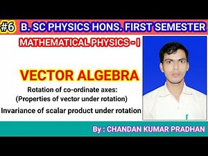 VECTOR ALGEBRA: Rotation of co-ordinate axes (properties of vector under rotation)