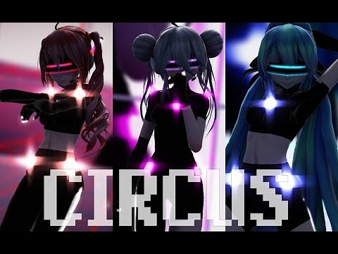【MMD || DL】Circus [ + MODEL DL ] 【THANK YOU FOR 3K SUBS!】