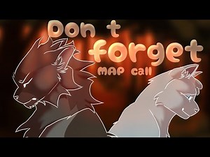 "Don't forget" Snowfur & Thistleclaw Storyboard MAP call (BACKUP OPEN)