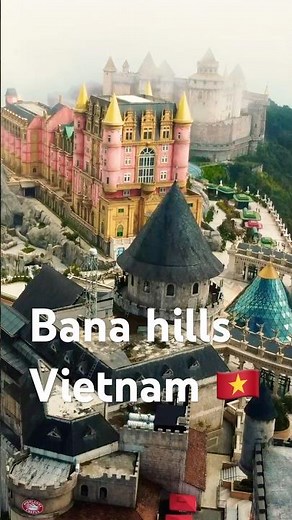 Bana Hills Vietnam | Ba Na Hills Vietnam